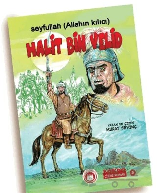 Seyfullah Allahın Kılıcı Halit Bin Velid (r.a.) – Murat Sevinç – Bordo Ressam kitap kapağı