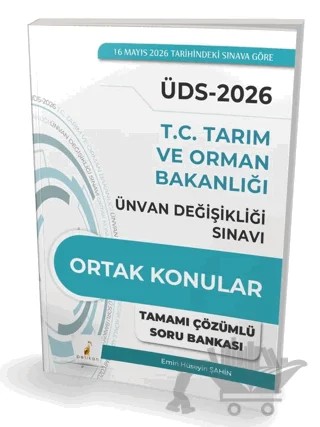 ÜDS T.C. Tarım ve Orman Bakanlığı Ünvan Değişikliği Sınavı Ortak Konular Tamamı Çözümlü Soru Bankası – Emin Hüseyin Şahin – Pelikan Tıp Teknik Yayıncılık kitap kapağı