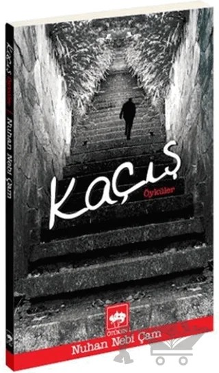 Kaçış – Nuhan Nebi Çam – Ötüken Neşriyat kitap kapağı