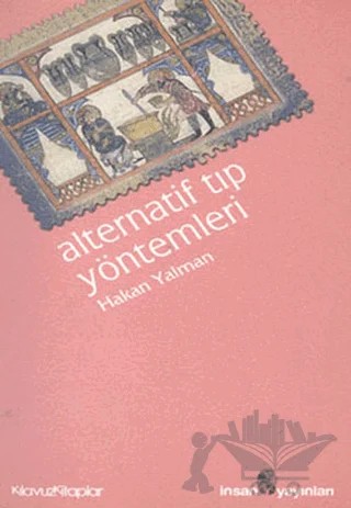 Alternatif Tıp Yöntemleri – Hakan Yalman – İnsan Yayınları kitap kapağı
