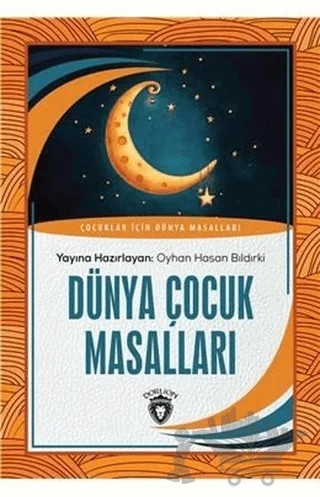 Dünya Çocuk Masalları – Oyhan Hasan Bıldırki – Dorlion Yayınları kitap kapağı