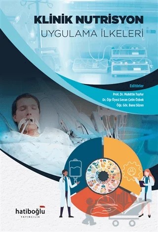 Klinik Nutrisyon Uygulama İlkeleri – Banu Süzen, Çetin Özbek, Muhittin Tayfur – Hatiboğlu Yayınları kitap kapağı