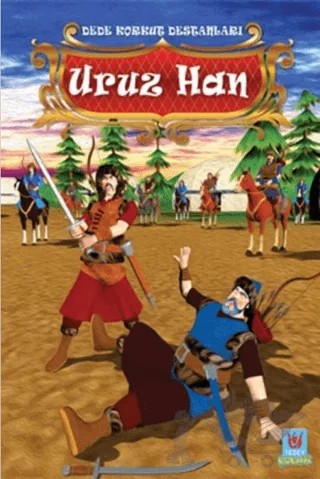 Uruz Han - Dede Korkut Destanları – Yücel Kaya – Tedev Yayınları kitap kapağı