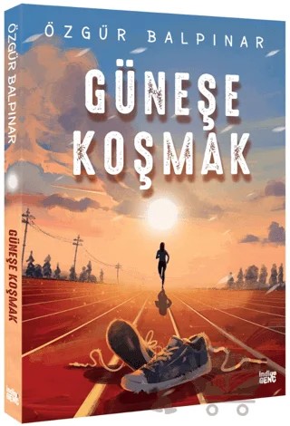 Güneşe Koşmak – Özgür Balpınar – İndigo Genç kitap kapağı