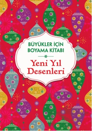Büyükler İçin Boyama Kitabı - Yeni Yıl Desenleri – Kolektif – Maya Kitap kitap kapağı