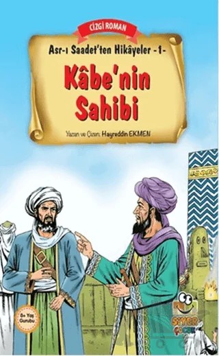 Kabe'nin Sahibi – Hayreddin Ekmen – Siyer Çocuk Yayınları kitap kapağı
