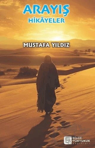 Arayış – Mustafa Yıldız – Bilge Tonyukuk Yayınları kitap kapağı