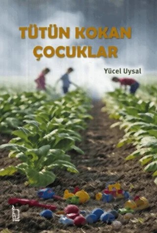 Tütün Kokan Çocuklar – Yücel Uysal – İZYAKO kitap kapağı
