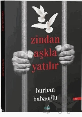 Zindan Aşkla Yatılır – Burhan Babaoğlu – İzan Yayıncılık kitap kapağı