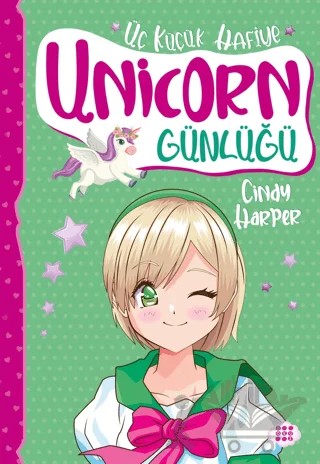 Unicorn Günlüğü 3 - Üç Küçük Hafiye – Cindy Harper – Dokuz Çocuk kitap kapağı