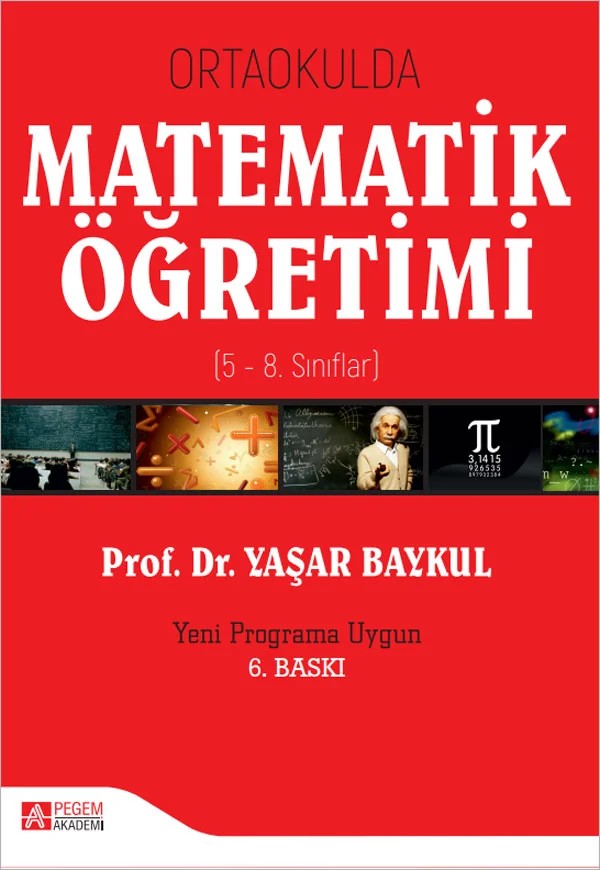 Ortaokulda Matematik Öğretimi (5-8. Sınıflar) – Yaşar Baykul – Pegem Akademi Yayıncılık kitap kapağı