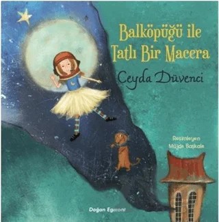 Balköpüğü İle Tatlı Bir Macera – Ceyda Düvenci – Doğan Egmont Yayıncılık kitap kapağı