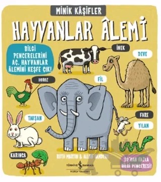 Minik Kaşifler - Hayvanlar Alemi – Ruth Martin – İş Bankası Kültür Yayınları kitap kapağı