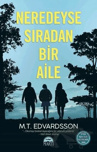 Neredeyse Sıradan Bir Aile – M.T. Edvardsson – Martı Yayınları kitap kapağı