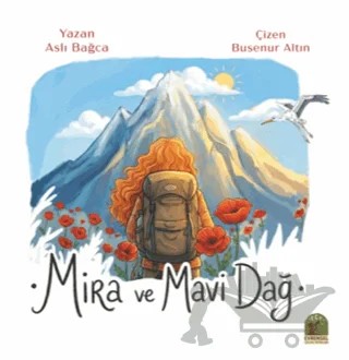 Mira ve Mavi Dağ – Aslı Bağca – Evrensel Çocuk Yayınları kitap kapağı