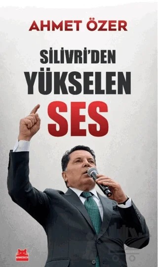 Silivri’den Yükselen Ses – Ahmet Özer – Kırmızı Kedi Yayınevi kitap kapağı