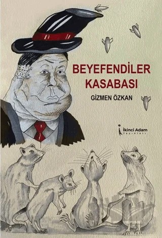Beyefendiler Kasabası – Gizmen Özkan – İkinci Adam Yayınları kitap kapağı