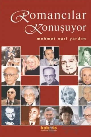 Romancılar Konuşuyor – Mehmet Nuri Yardım – Kaknüs Yayınları kitap kapağı