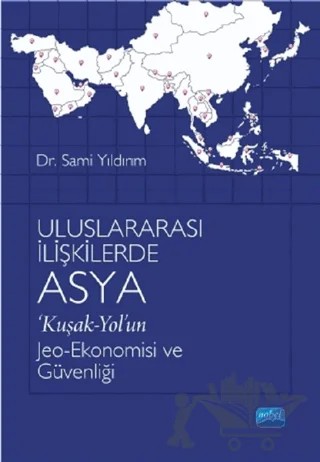 Uluslararası İlişkilerde Asya – Sami Yıldırım – Nobel Akademik Yayıncılık kitap kapağı