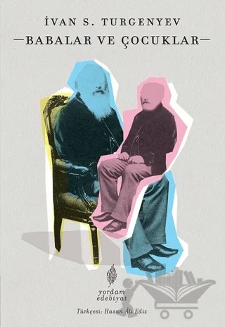 Babalar ve Çocuklar – Ivan Sergeyevich Turgenev, Ivan Sergeyeviç Turgenyev – Yordam Edebiyat kitap kapağı
