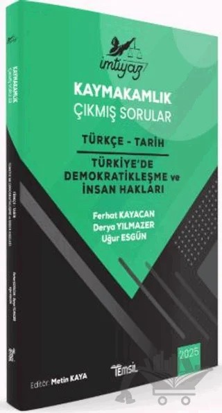 İmtiyaz Kaymakamlık Çıkmış Sorular Türkçe - Tarih - Türkiye'de Demokratikleşme ve İnsan Hakları – Ferhat Kayacan, Derya Yılmazer, Uğur Esgün – Temsil Kitap kitap kapağı