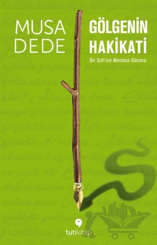 Gölgenin Hakikati – Musa Dede – Tuti Kitap kitap kapağı