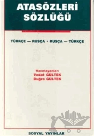 Atasözleri Sözlüğü Türkçe - Rusça Rusça - Türkçe – Vedat Gültek – Sosyal Yayınları kitap kapağı