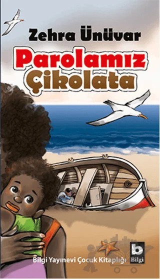 Parolamız Çikolata – Zehra Ünüvar – Bilgi Yayınevi kitap kapağı