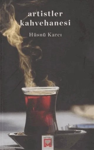 Artistler Kahvehanesi – Hüsnü Karcı – Mitel Kitap kitap kapağı