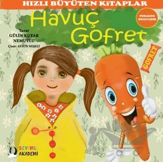 Havuç Gofret – Gülin Kutar Nemutlu – Sevimli Akademi kitap kapağı