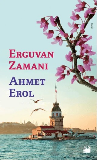 Erguvan Zamanı – Ahmet Erol – Doğan Kitap kitap kapağı