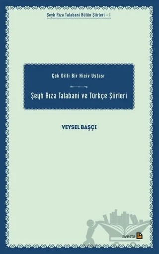 Şeyh Rıza Talabani ve Türkçe Şiirleri – Veysel Başçı – Avesta Yayınları kitap kapağı