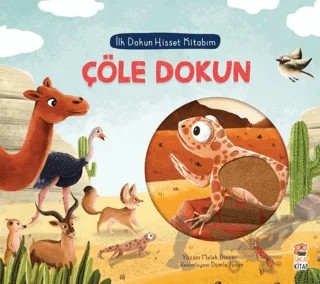 İlk Dokun Hisset Kitabım: Çöle Dokun – Melek Dinçer – Sincap Kitap kitap kapağı