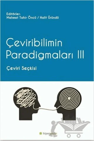 Çeviribilimin Paradigmaları 3 – Halit Üründü, Mehmet Tahir Öncü – Hiperlink Yayınları kitap kapağı