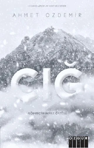 Çığ – Ahmet Özdemir – Özgür Yayınları kitap kapağı