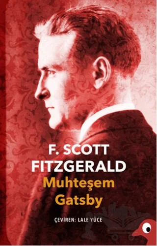 Muhteşem Gatsby – Francis Scott Key Fitzgerald – Alakarga Sanat Yayınları kitap kapağı