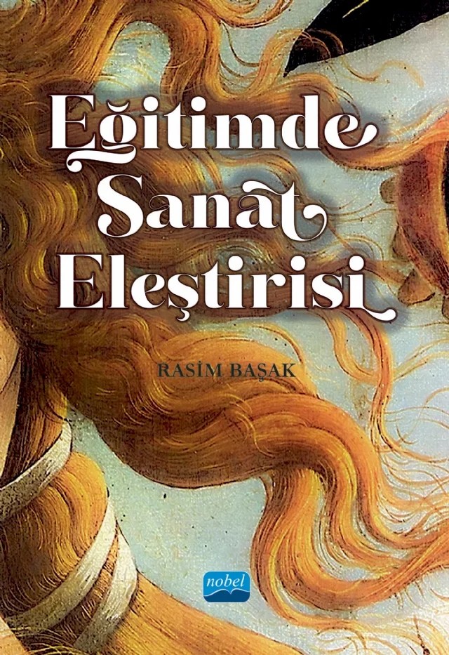 Eğitimde Sanat Eleştirisi – Rasim Başak – Nobel Akademik Yayıncılık kitap kapağı