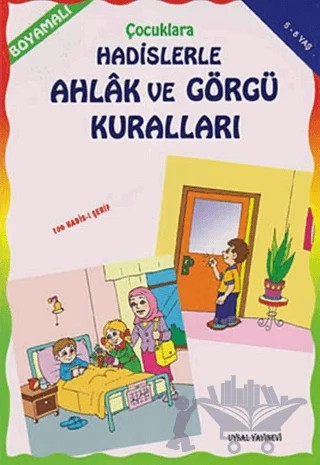 Çocuklara Hadislerle Ahlak ve Görgü Kuralları – Asım Uysal – Uysal Yayınevi kitap kapağı