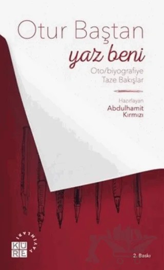 Otur Baştan Yaz Beni – Kolektif – Küre Yayınları kitap kapağı