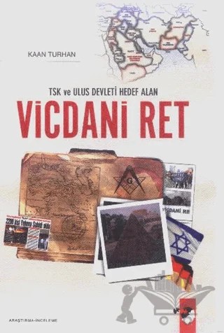 TSK ve Ulus Devleti Hedef Alan Vicdani Ret – Kaan Turhan – IQ Kültür Sanat Yayıncılık kitap kapağı