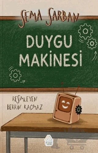 Duygu Makinesi – Sema Sarban – Mahlas Çocuk Yayınları kitap kapağı