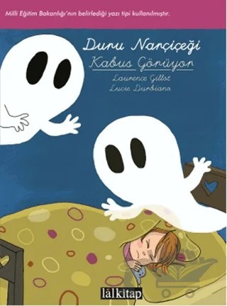 Duru Narçiçeği: Kabus Görüyor – Laurence Gillot, Lucie Durbiano – Lal Kitap kitap kapağı