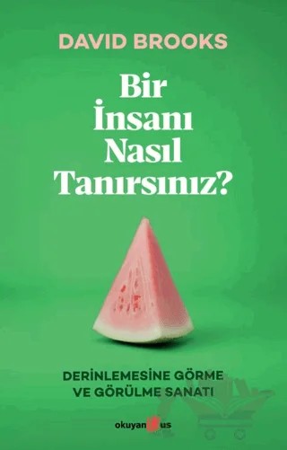 Bir İnsanı Nasıl Tanırsınız? – David Brooks – Okuyan Us Yayınları kitap kapağı