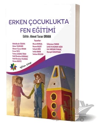 Erken Çocuklukta Fen Eğitimi – Ahmet Turan Orhan – Eğiten Kitap kitap kapağı