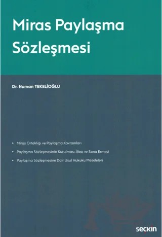 Miras Paylaşma Sözleşmesi – Numan Tekelioğlu – Seçkin Yayıncılık kitap kapağı