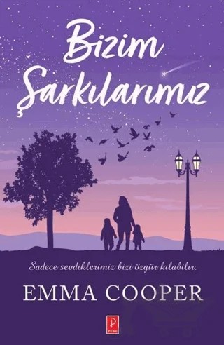 Bizim Şarkılarımız – Emma Cooper – Pena Yayınları kitap kapağı