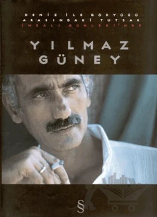 Deniz ile Gökyüzü Arasındaki Tutsak İmralı Günlerinde Yılmaz Güney – Ahmet Boğa – Everest Yayınları kitap kapağı