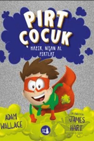 Pırt Çocuk 2 – Adam Wallace – Büyülü Fener Yayınları kitap kapağı