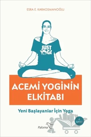 Acemi Yoginin Elkitabı – Esra E. Karaosmanoğlu – Paloma Yayınevi kitap kapağı