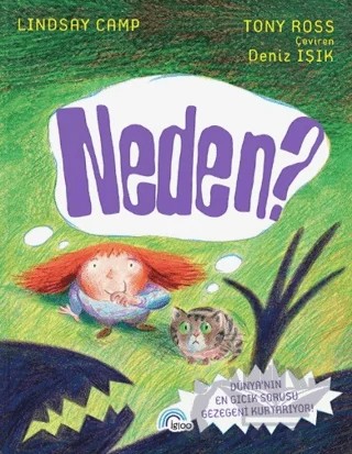 Neden? – Lindsay Camp, Tony Ross – İgloo Yayınevi kitap kapağı